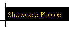 Showcase Photos